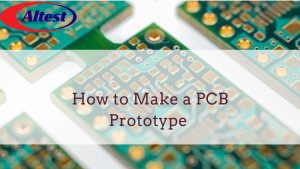 How to Make a PCB Prototype