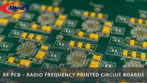 RF PCB – Radio Frequency Printed Circuit Boards